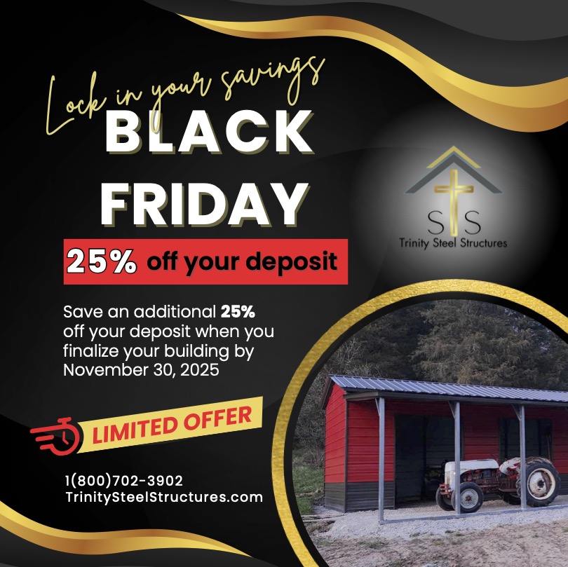 Trinity Steel Structures Black Friday Sale 2025